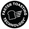 Faster Toasting Technology*