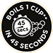 Boils 1 cup in 45 seconds
