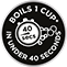 Boils 1 Cup in under 40 Seconds*