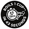 Boils 1 Cup in 43 Seconds**